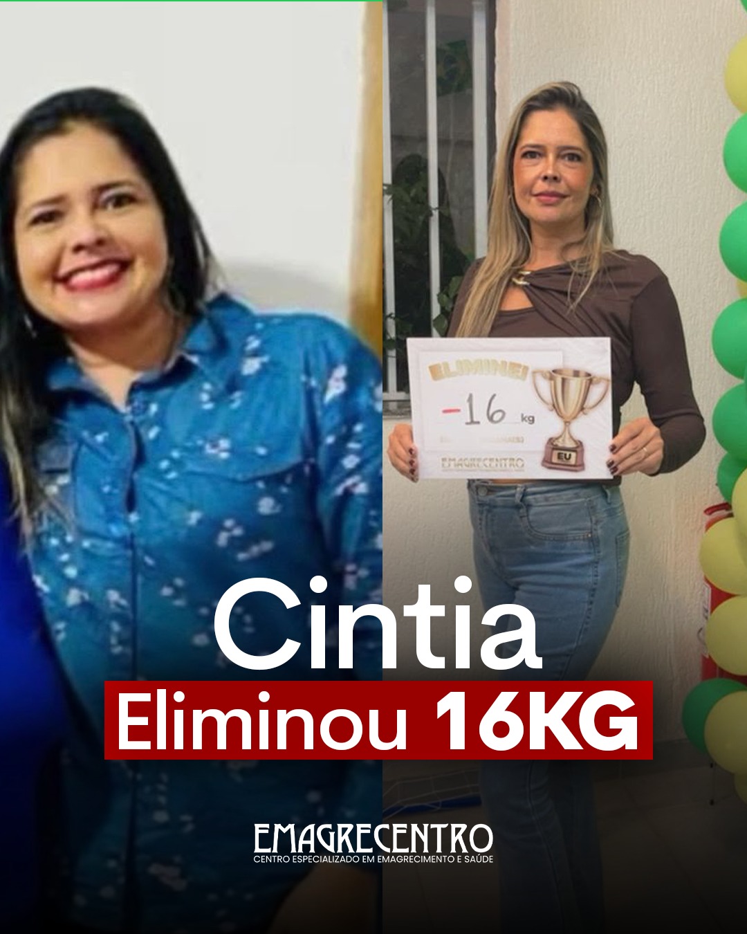 Cintia: eliminou 16 kg na Emagrecentro Franca